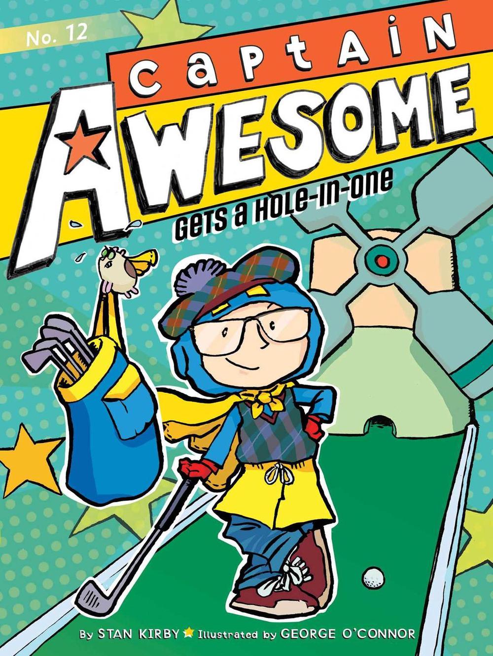 Captain Awesome Gets a Hole-in-One by Stan Kirby - ISBN: 9781481414319
