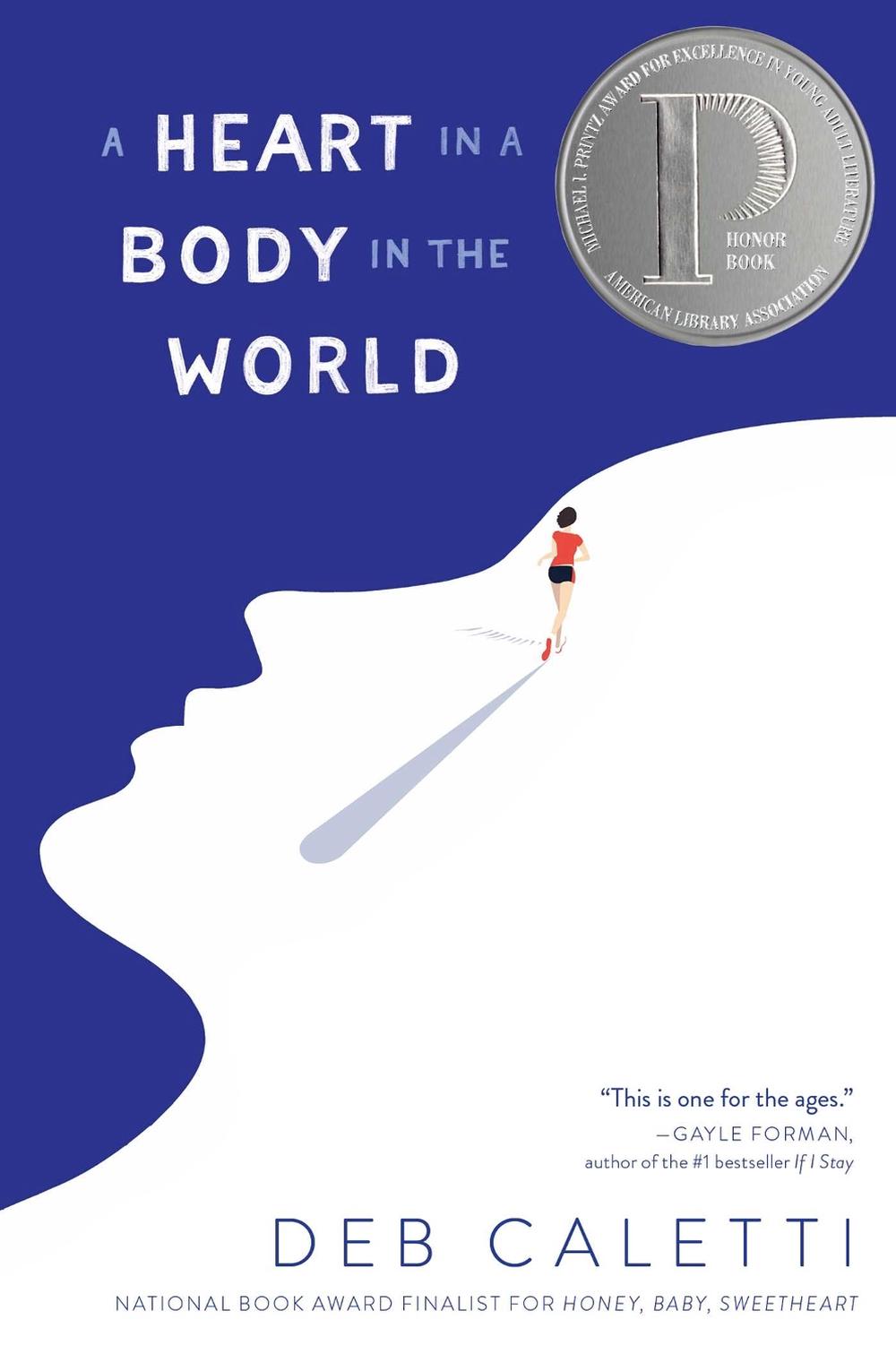 A Heart in a Body in the World by Deb Caletti - ISBN: 9781481415200