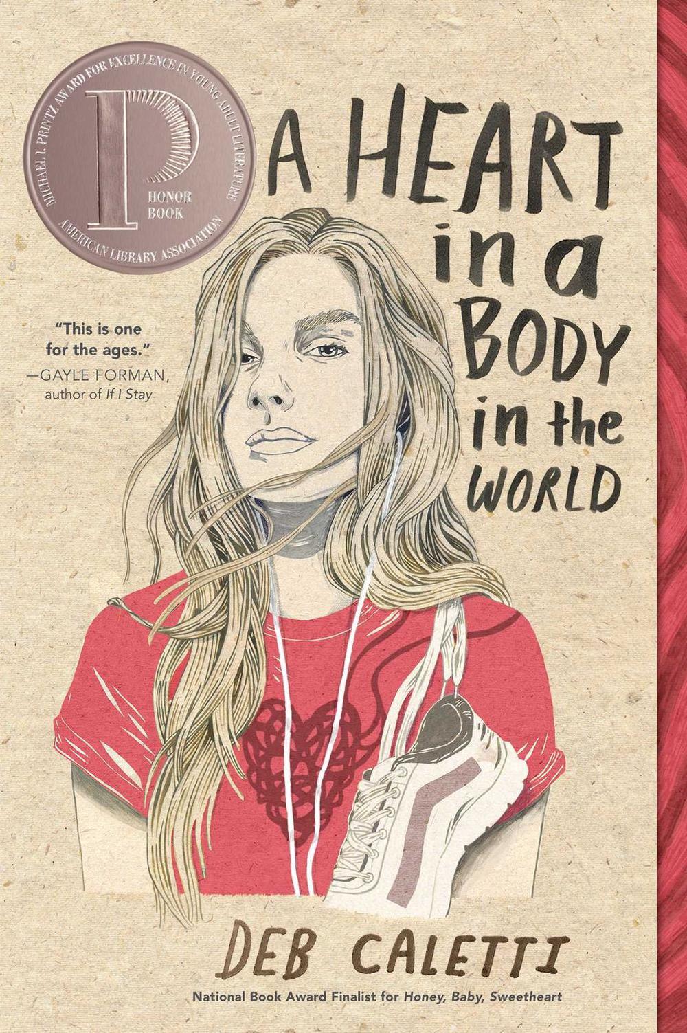 A Heart in a Body in the World by Deb Caletti - ISBN: 9781481415217
