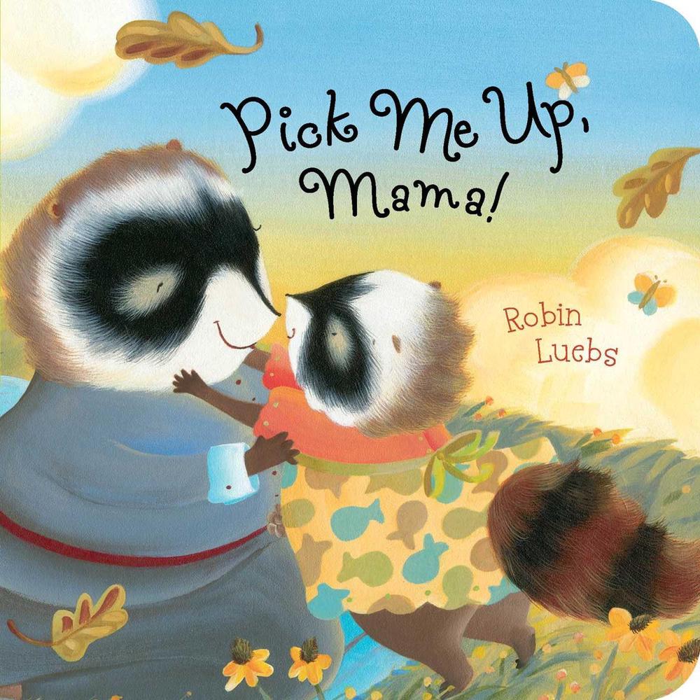 Pick Me Up, Mama! by Robin Luebs - ISBN: 9781481416337