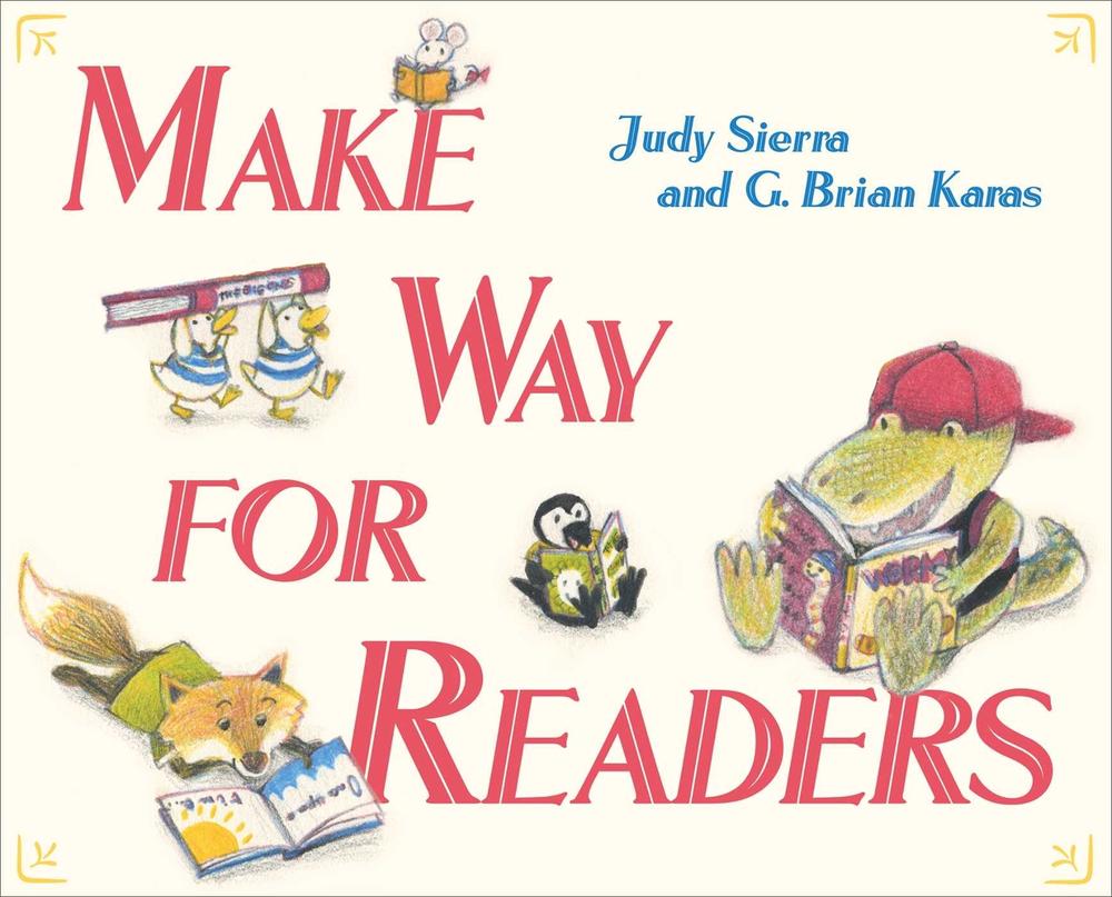 Make Way for Readers by Judy Sierra - ISBN: 9781481418515