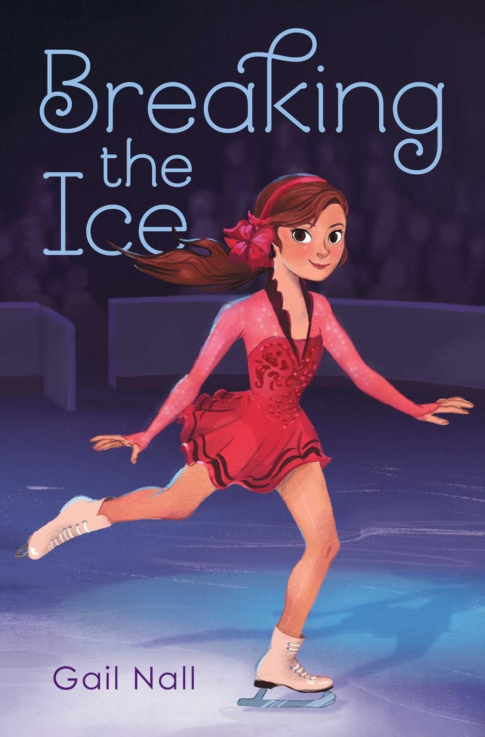 Breaking the Ice by Gail Nall - ISBN: 9781481419116