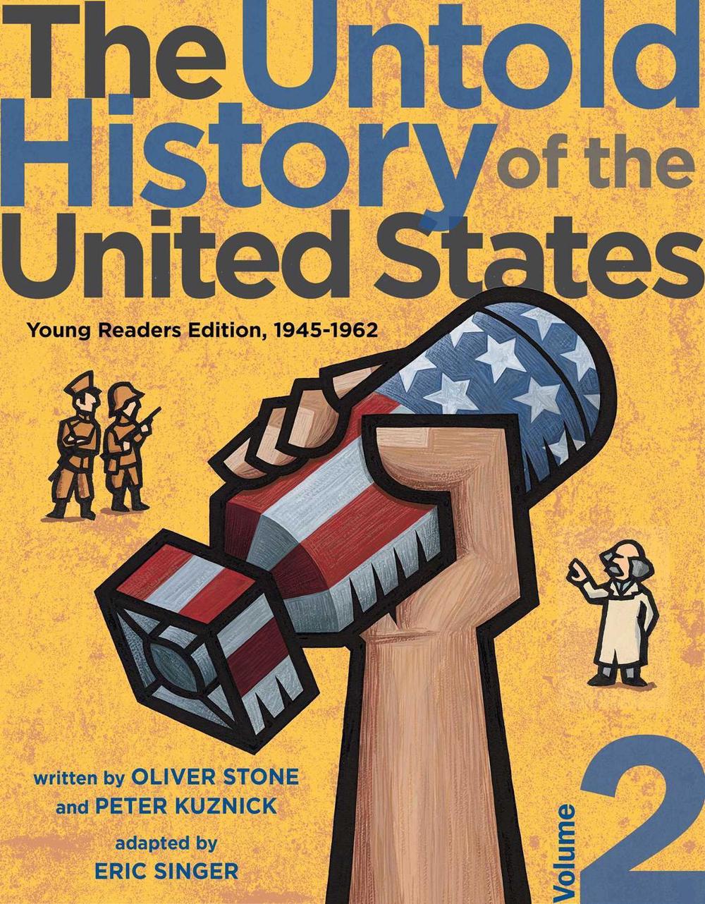 The Untold History of the United States, Volume 2 by Oliver Stone - ISBN: 9781481421768