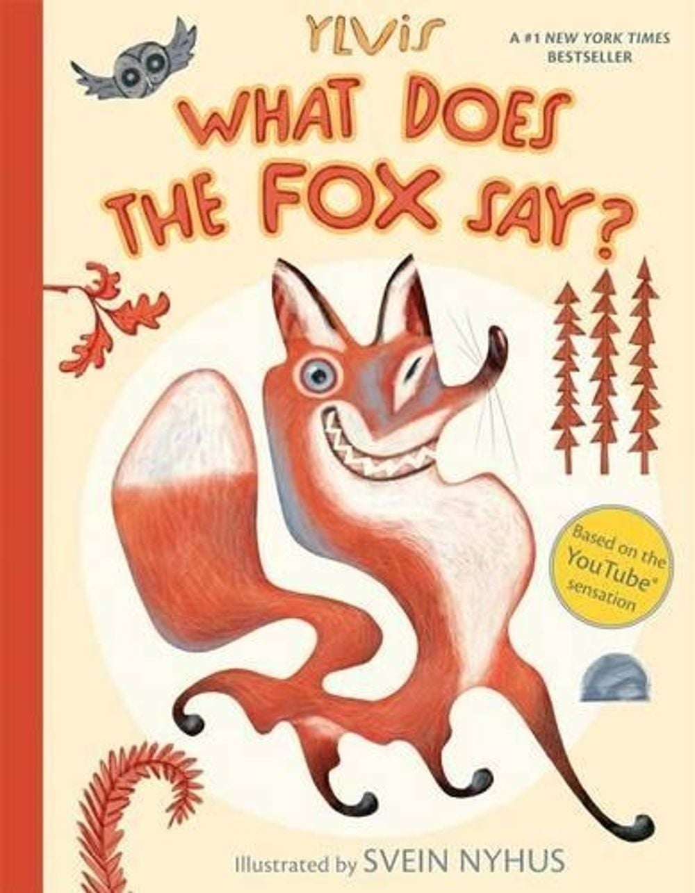 What Does the Fox Say? by Ylvis - ISBN: 9781481422239