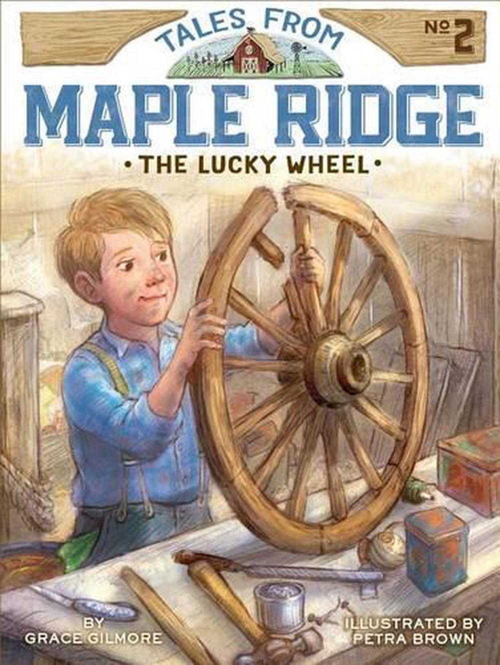 The Lucky Wheel by Grace Gilmore - ISBN: 9781481426275