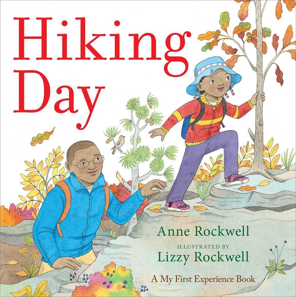 Hiking Day by Anne Rockwell - ISBN: 9781481427371