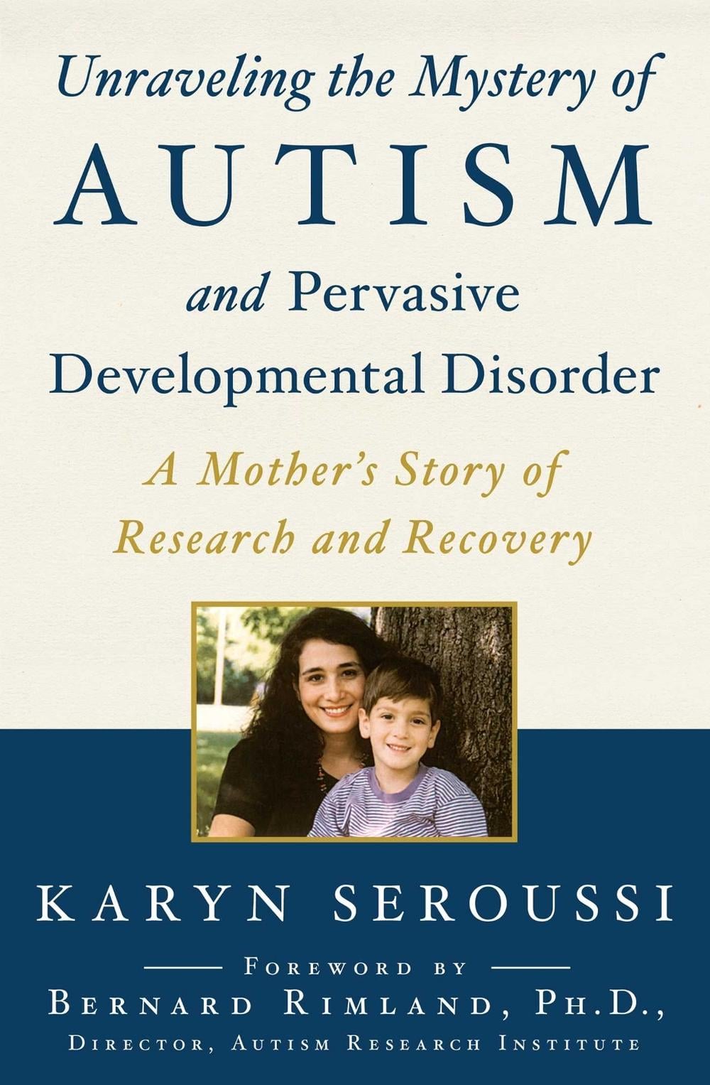 Unraveling the Mystery of Autism and Pervasive Developmental Disorder by Karyn Seroussi - ISBN: 9781481429443