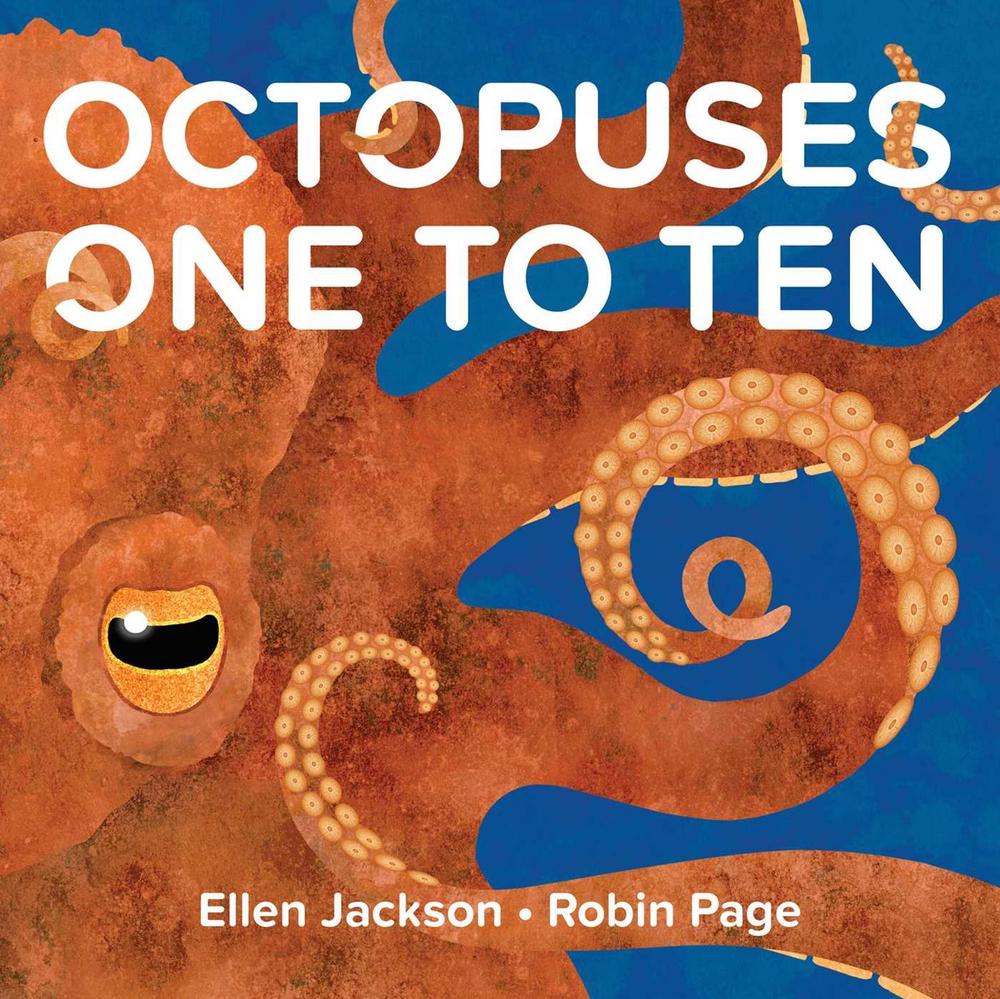 Octopuses One to Ten by Ellen Jackson - ISBN: 9781481431828