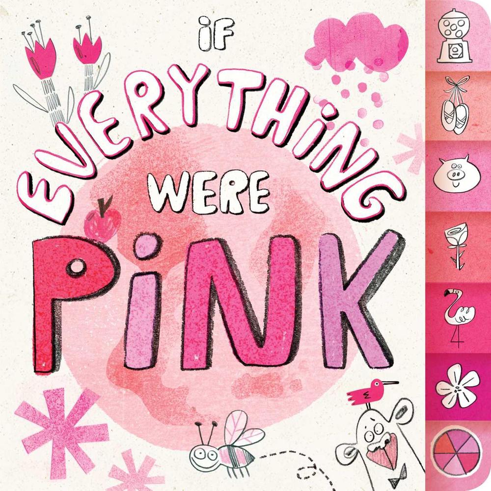 If Everything Were Pink by Hannah Eliot - ISBN: 9781481435383