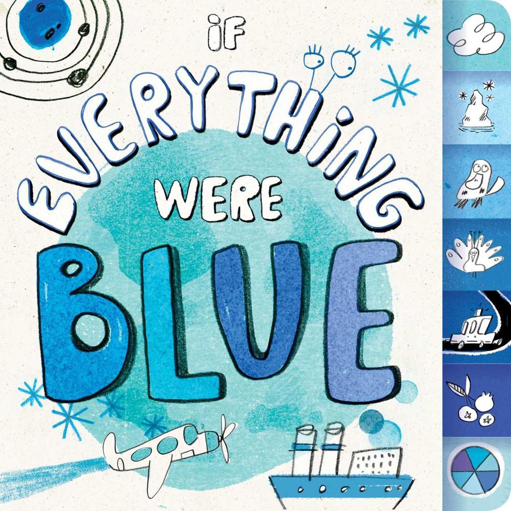 If Everything Were Blue by Hannah Eliot - ISBN: 9781481435390