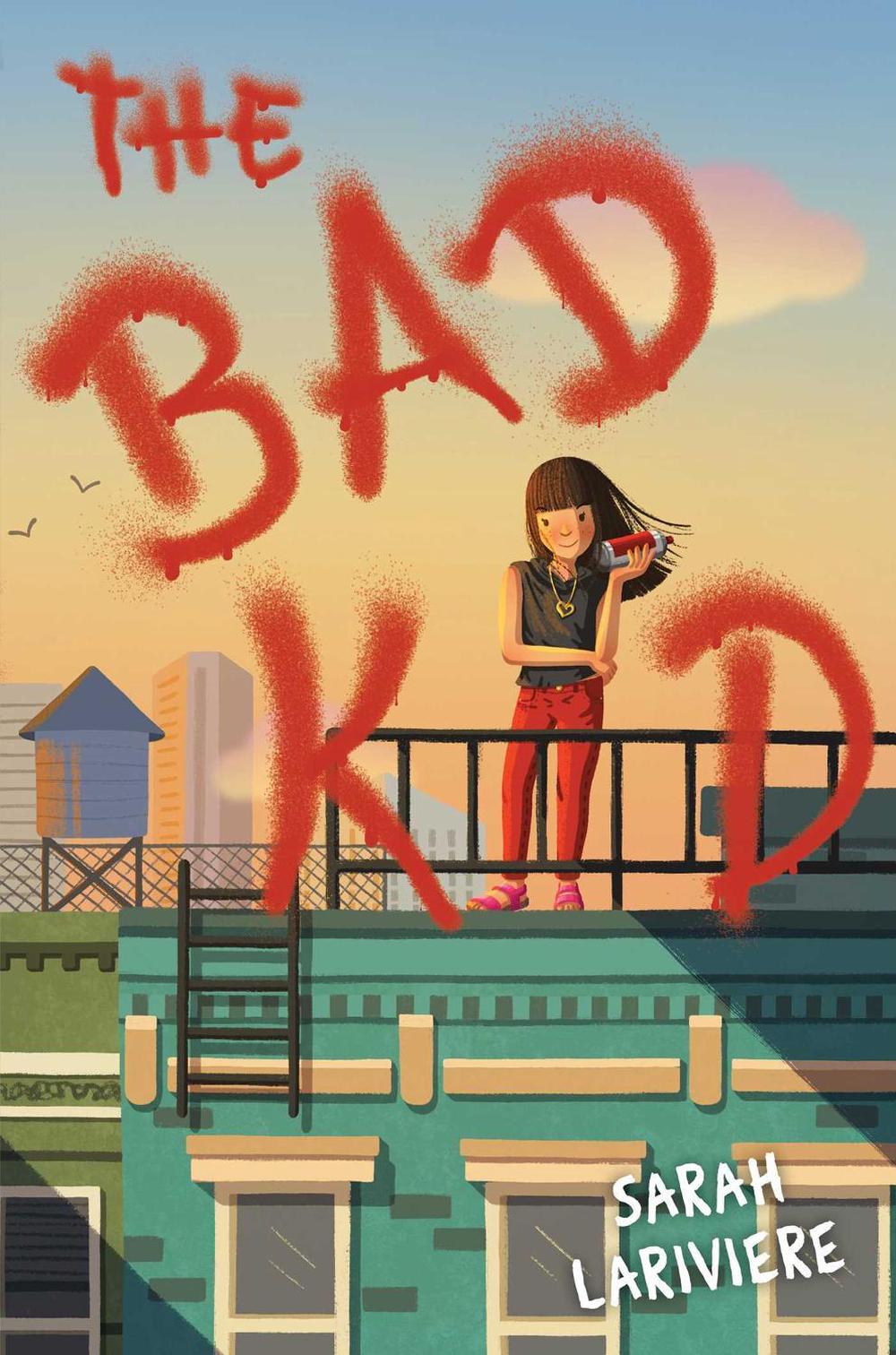 The Bad Kid by Sarah Lariviere - ISBN: 9781481435833