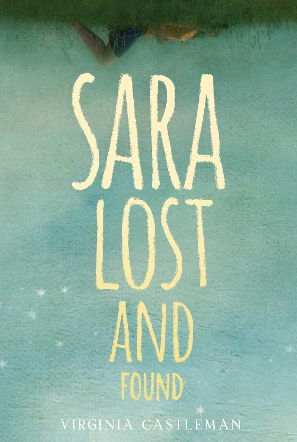 Sara Lost and Found by Virginia Castleman - ISBN: 9781481438728