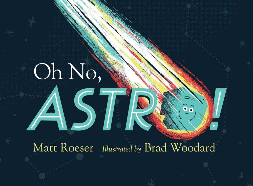 Oh No, Astro! by Matt Roeser - ISBN: 9781481439763