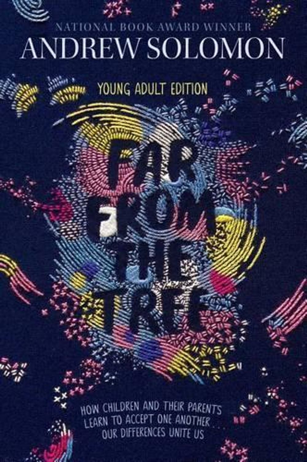 Far from the Tree by Andrew Solomon - ISBN: 9781481440905