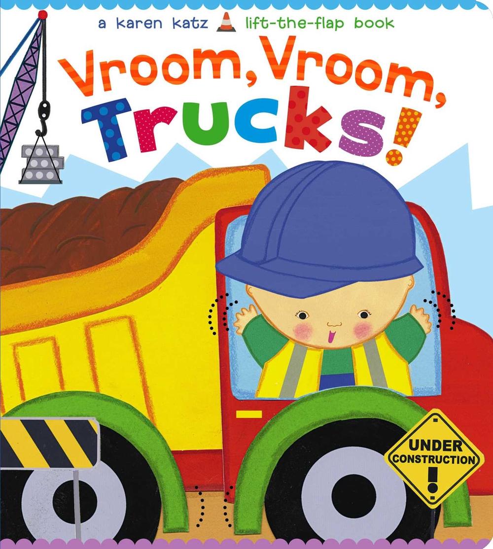 Vroom, Vroom, Trucks! by Karen Katz - ISBN: 9781481442091