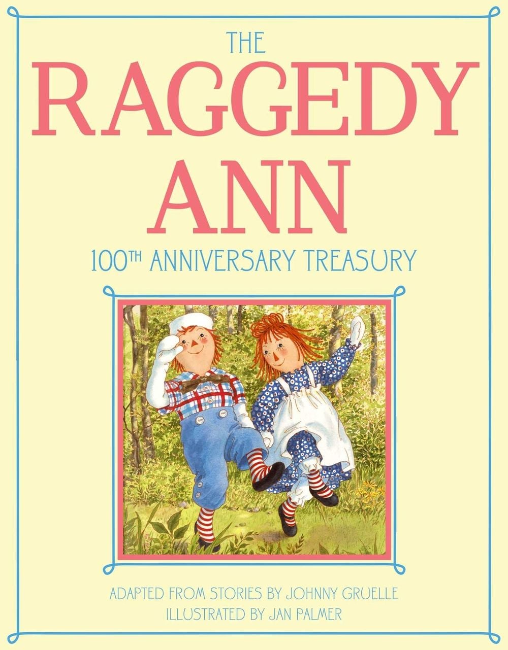 The Raggedy Ann 100th Anniversary Treasury by Johnny Gruelle - ISBN: 9781481444347