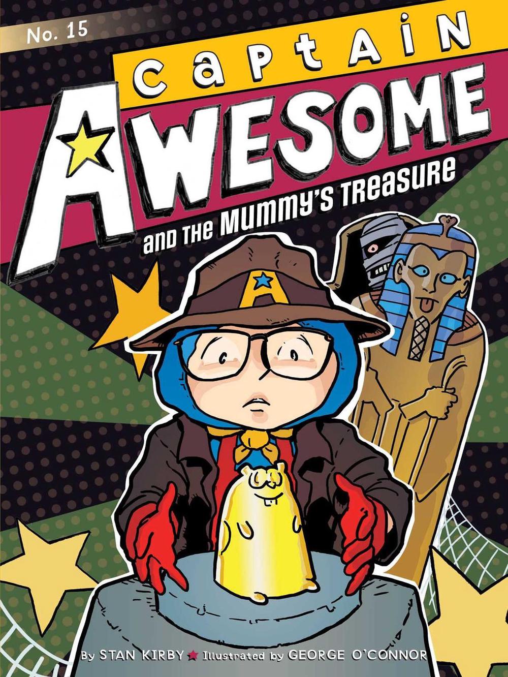 Captain Awesome and the Mummy's Treasure by Stan Kirby - ISBN: 9781481444385