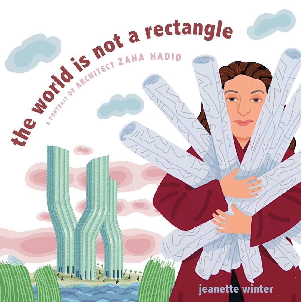 The World Is Not a Rectangle by Jeanette Winter - ISBN: 9781481446693
