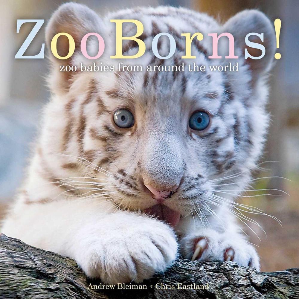 ZooBorns! by Andrew Bleiman - ISBN: 9781481447027
