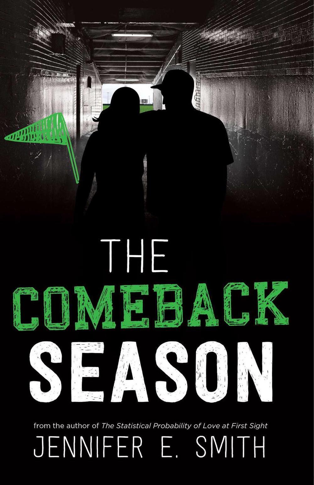 The Comeback Season by Jennifer E. Smith - ISBN: 9781481448512