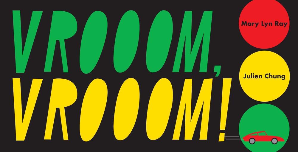 Vrooom, Vrooom! by Mary Lyn Ray - ISBN: 9781481449335