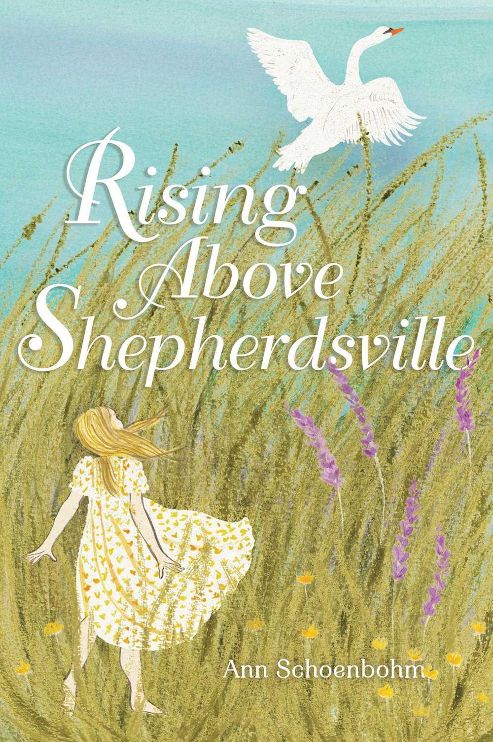 Rising Above Shepherdsville by Ann Schoenbohm - ISBN: 9781481452830