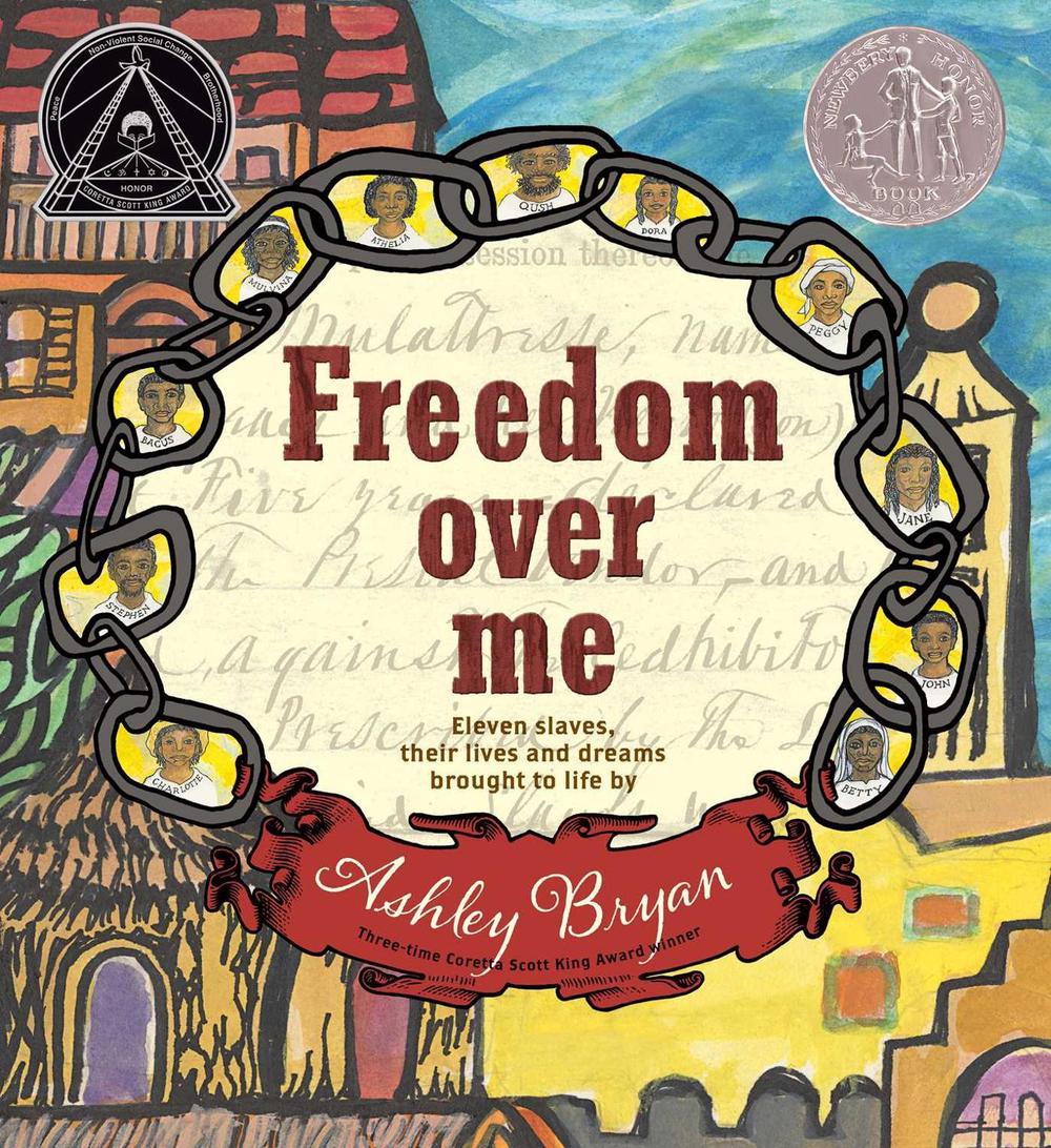 Freedom Over Me by Ashley Bryan - ISBN: 9781481456906
