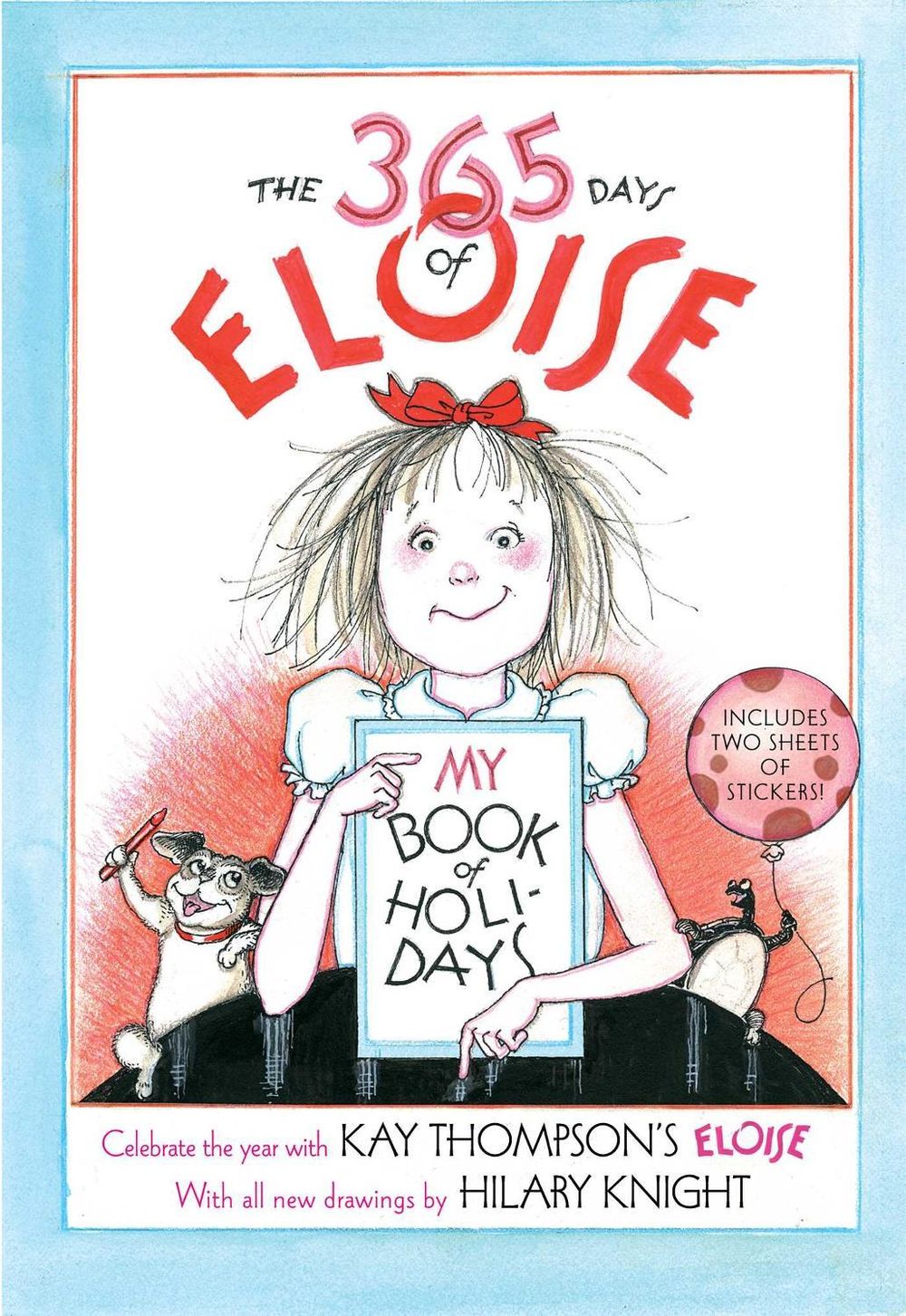 The 365 Days of Eloise by Hilary Knight - ISBN: 9781481459372