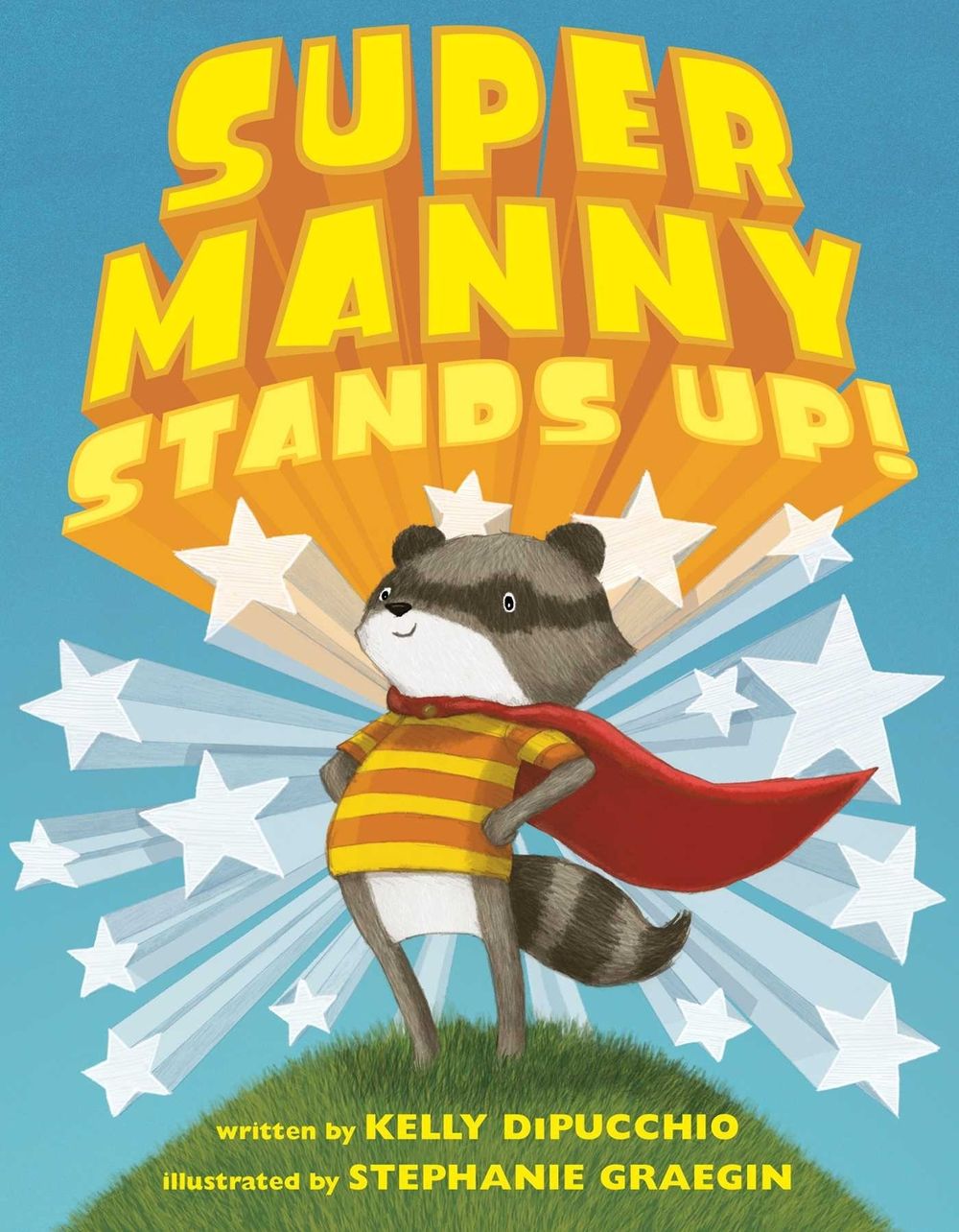 Super Manny Stands Up! by Kelly DiPucchio - ISBN: 9781481459600