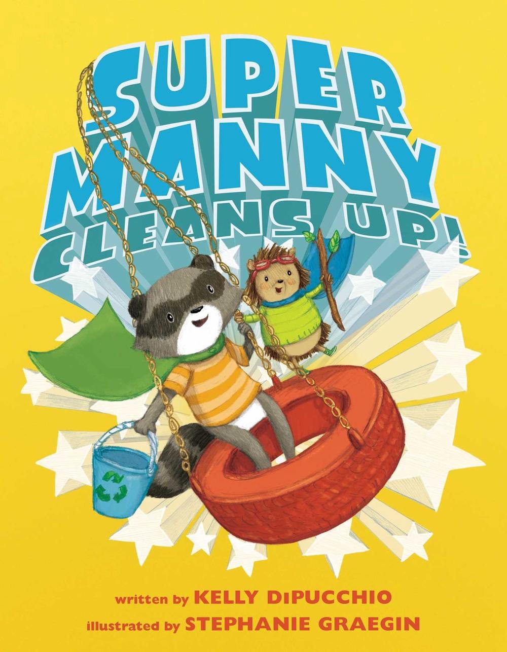 Super Manny Cleans Up! by Kelly DiPucchio - ISBN: 9781481459624