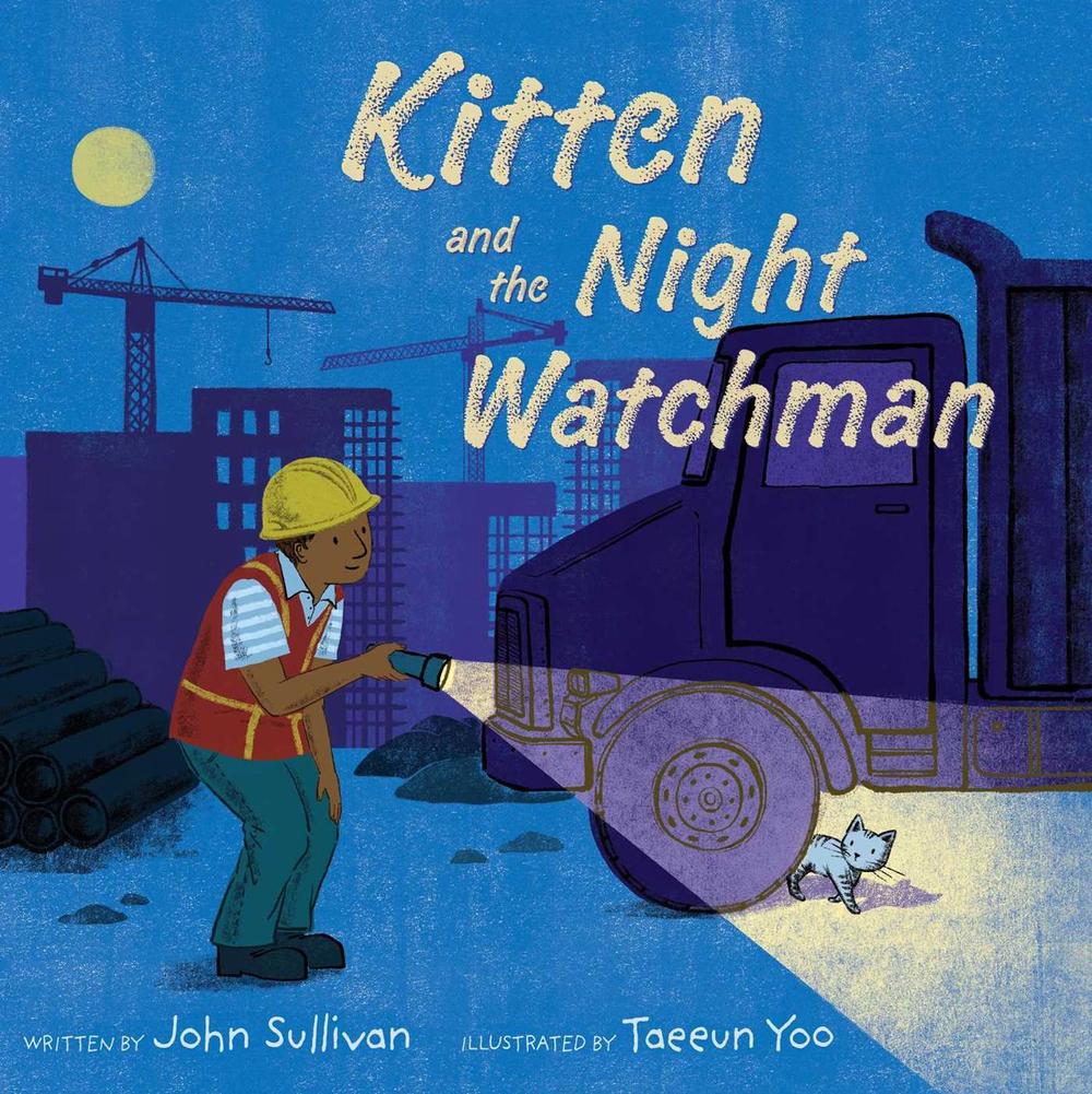Kitten and the Night Watchman by John Sullivan - ISBN: 9781481461917