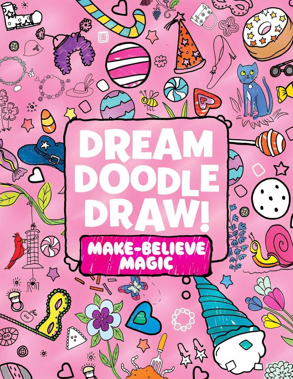 Dream Doodle Draw! Make-Believe Magic by Little simon - ISBN: 9781481462914