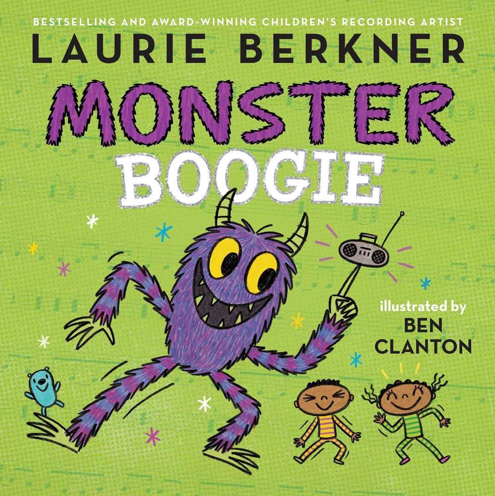 Monster Boogie by Laurie Berkner - ISBN: 9781481464659
