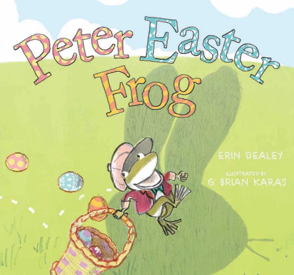 Peter Easter Frog by Erin Dealey - ISBN: 9781481464895