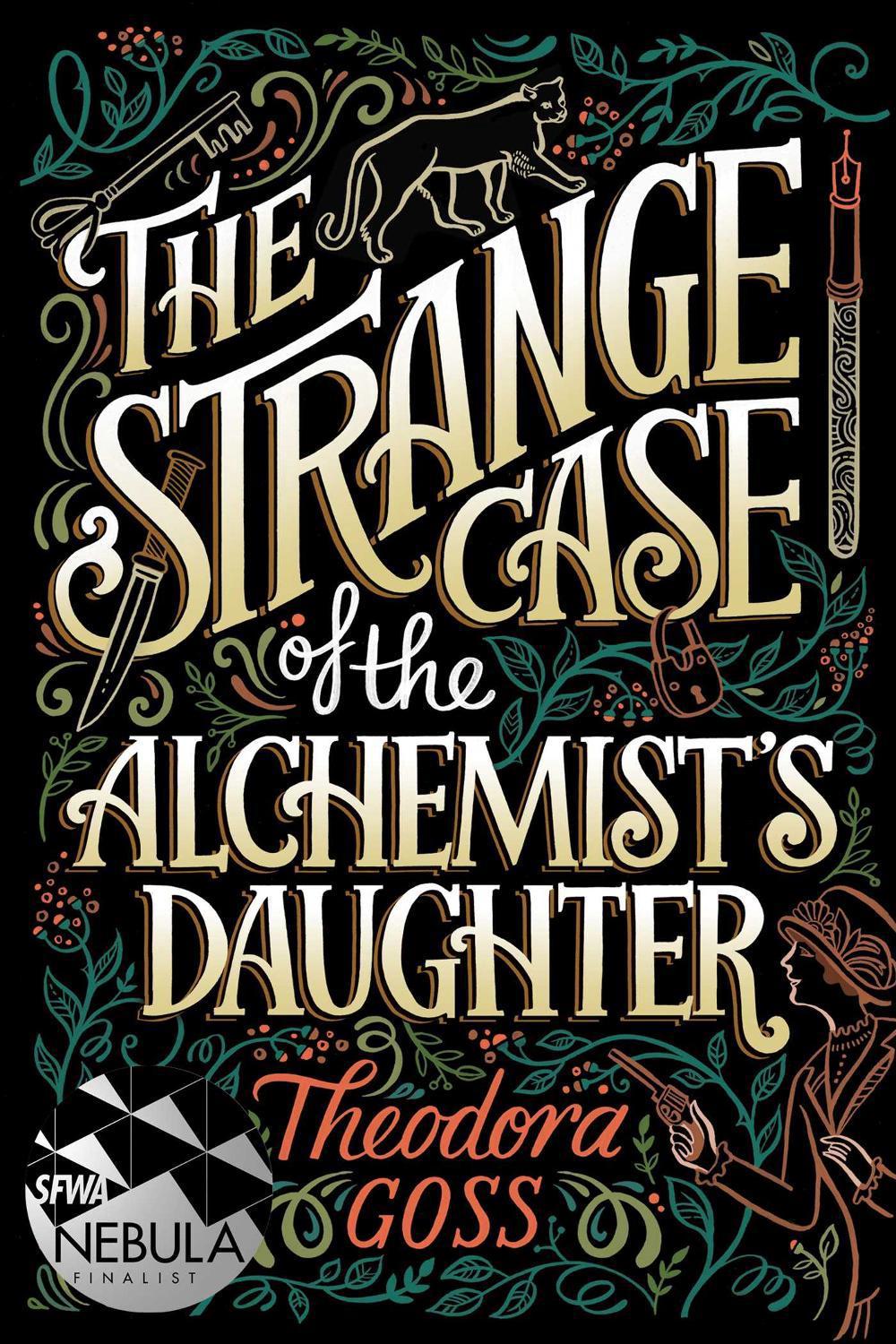 The Strange Case of the Alchemist's Daughter, 9781481466516