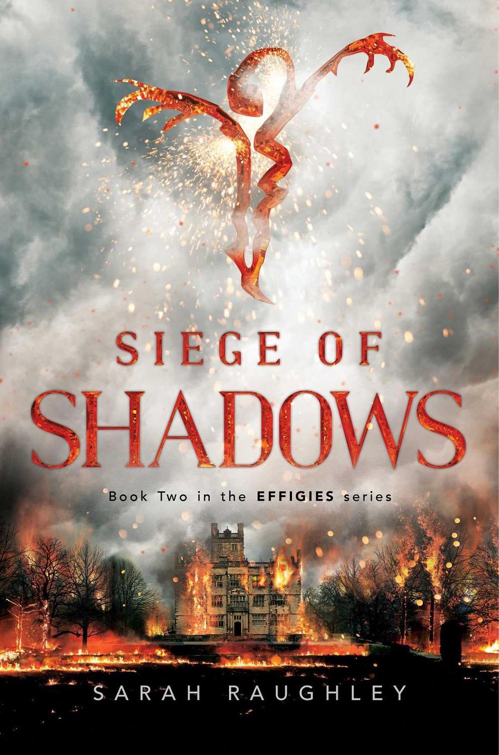 Siege of Shadows by Sarah Raughley - ISBN: 9781481466813