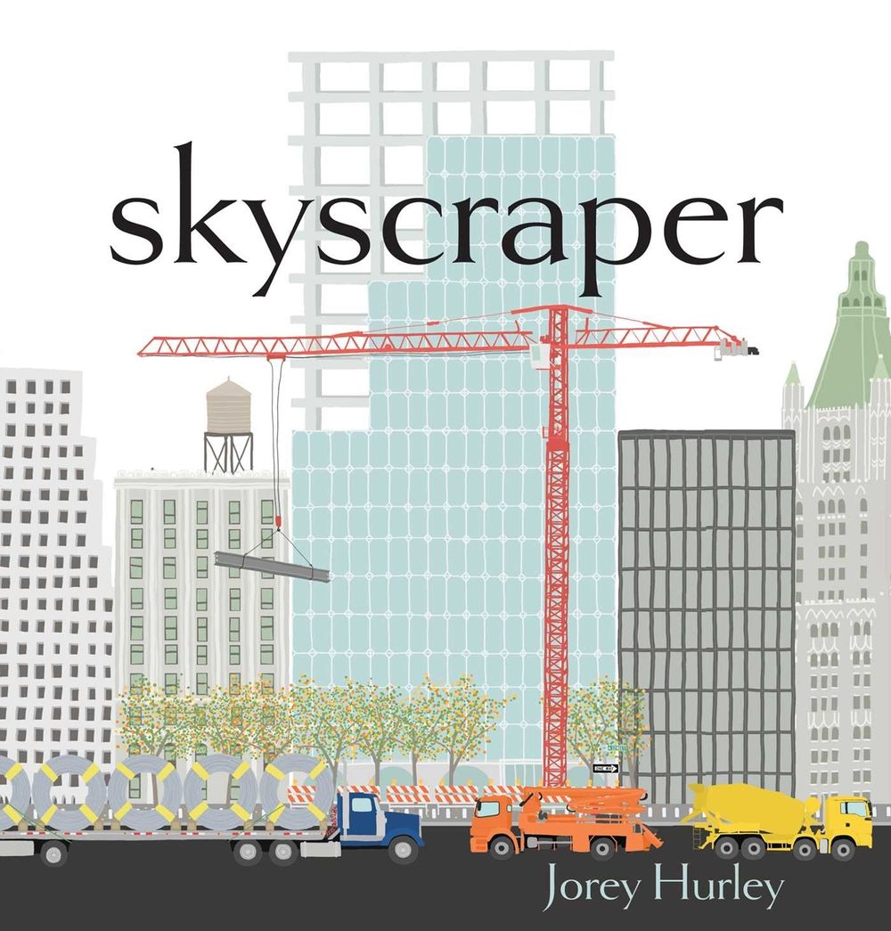 Skyscraper by Jorey Hurley - ISBN: 9781481470018