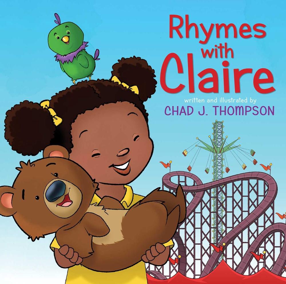 Rhymes with Claire by Chad J. Thompson - ISBN: 9781481470971