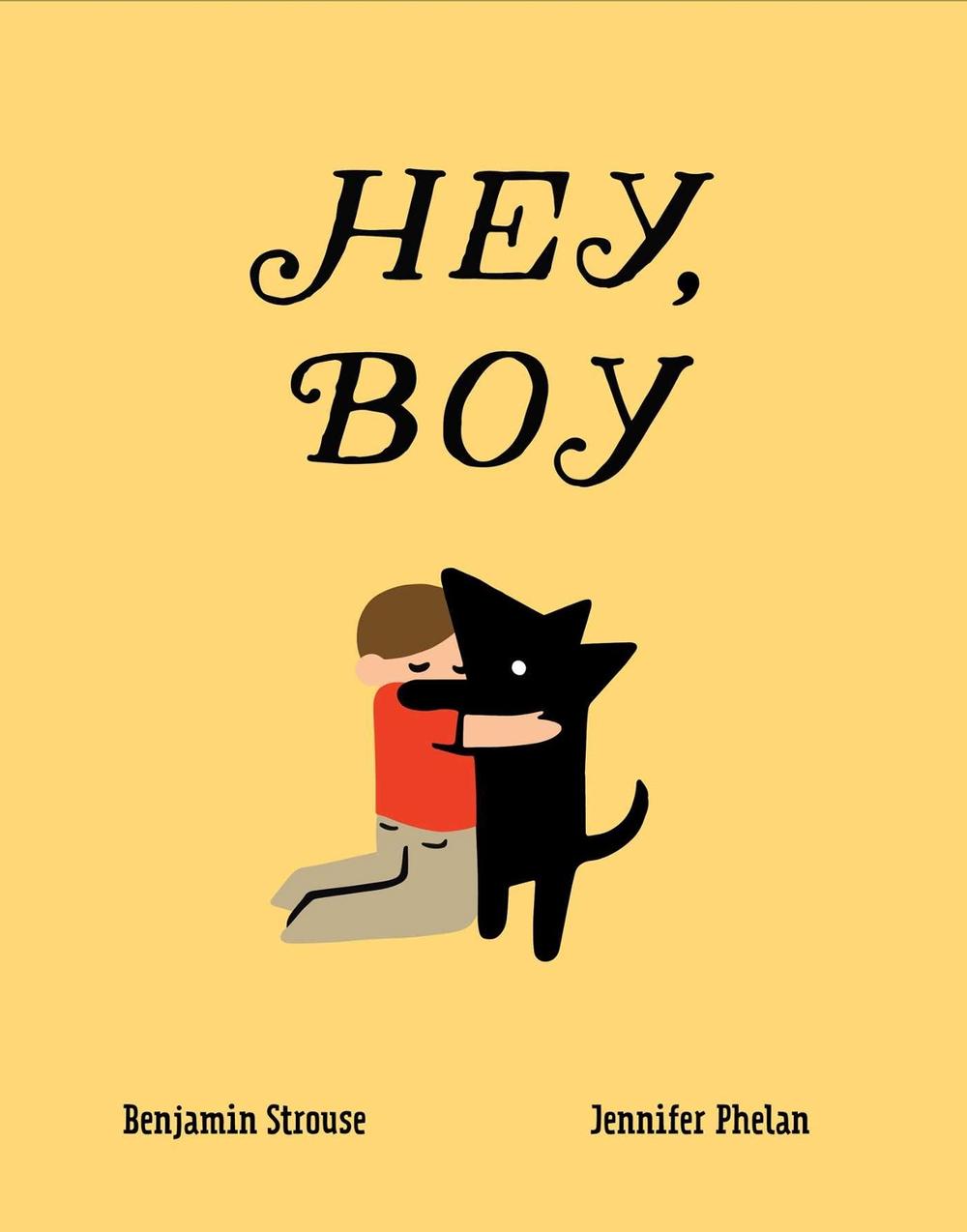 Hey, Boy by Benjamin Strouse - ISBN: 9781481471015