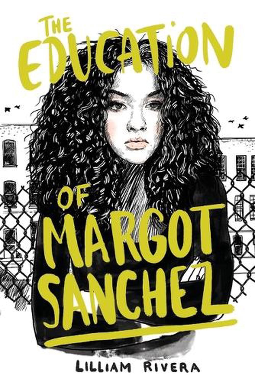 The Education of Margot Sanchez by Lilliam Rivera - ISBN: 9781481472128