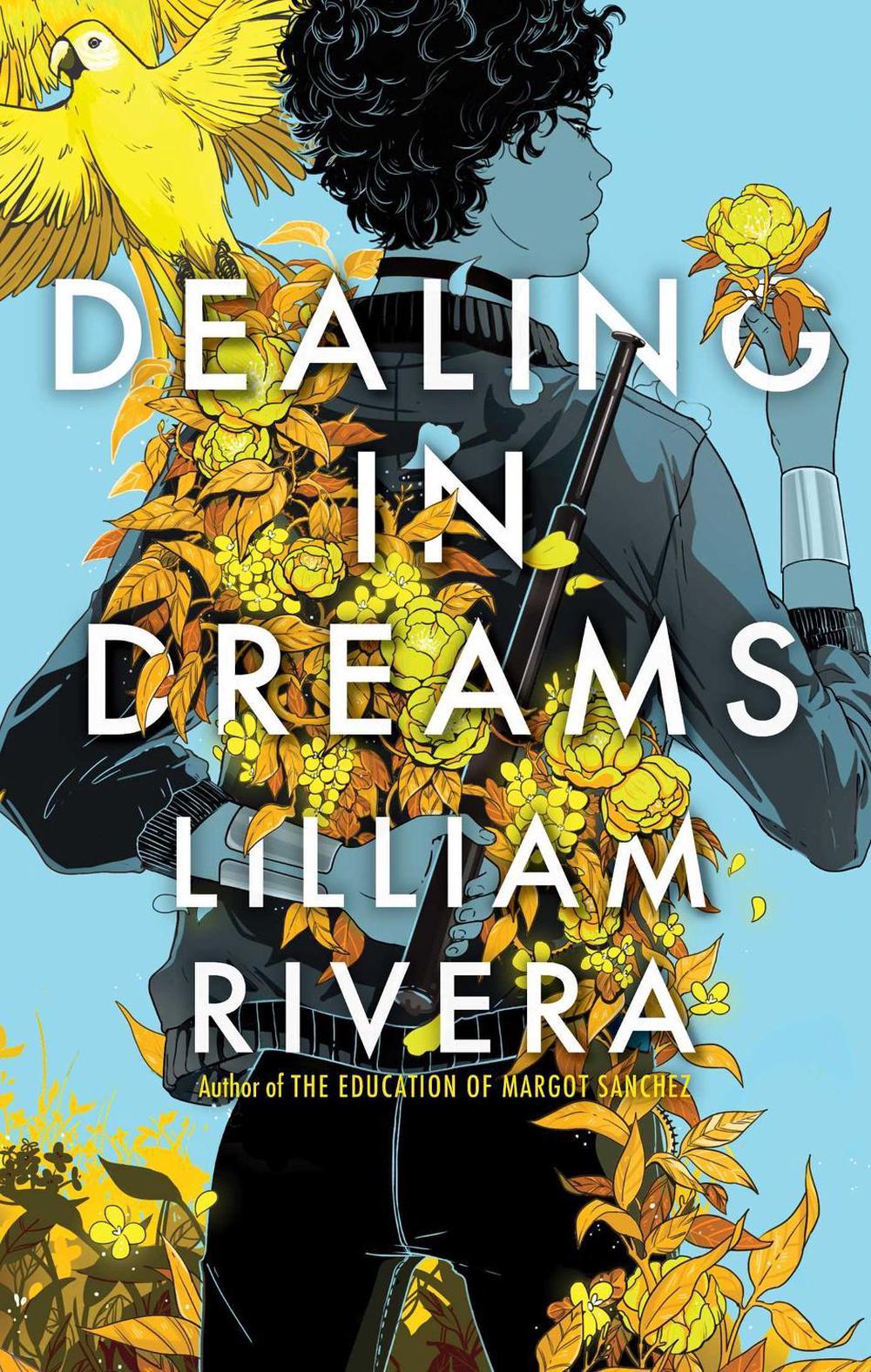 Dealing in Dreams by Lilliam Rivera - ISBN: 9781481472159