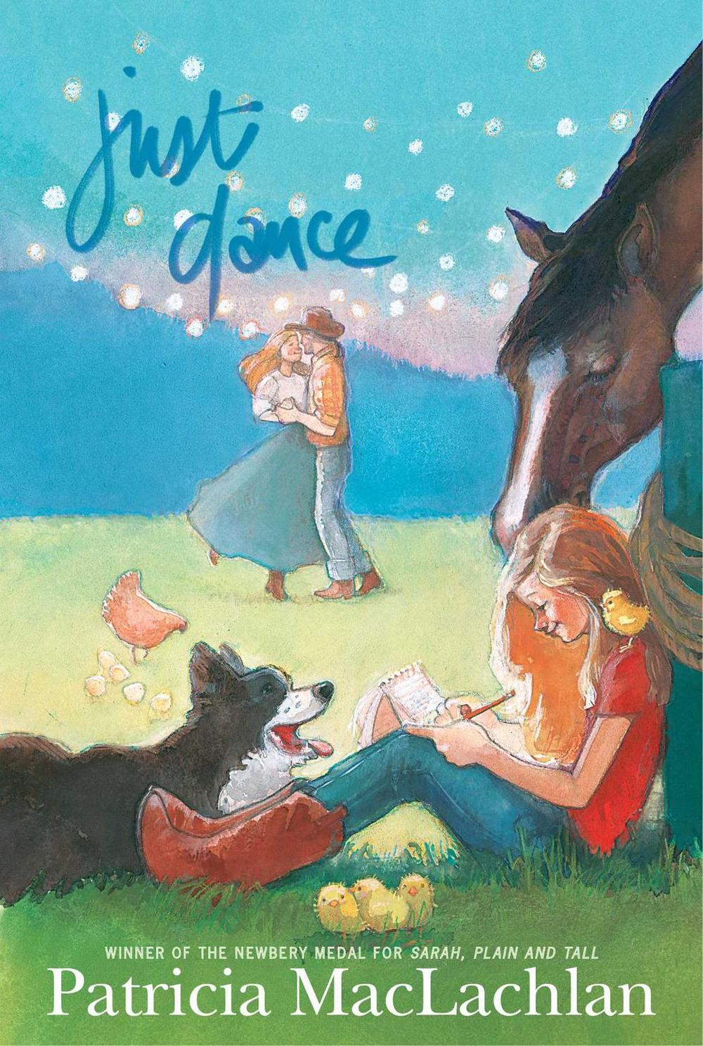 Just Dance by Patricia MacLachlan - ISBN: 9781481472531