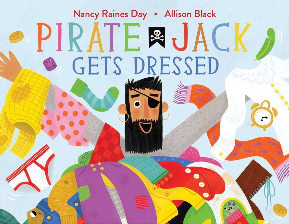 Pirate Jack Gets Dressed by Nancy Raines Day - ISBN: 9781481476645