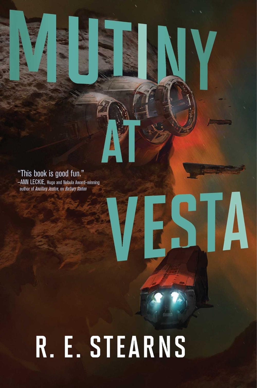 Mutiny at Vesta by R.E. Stearns - ISBN: 9781481476904