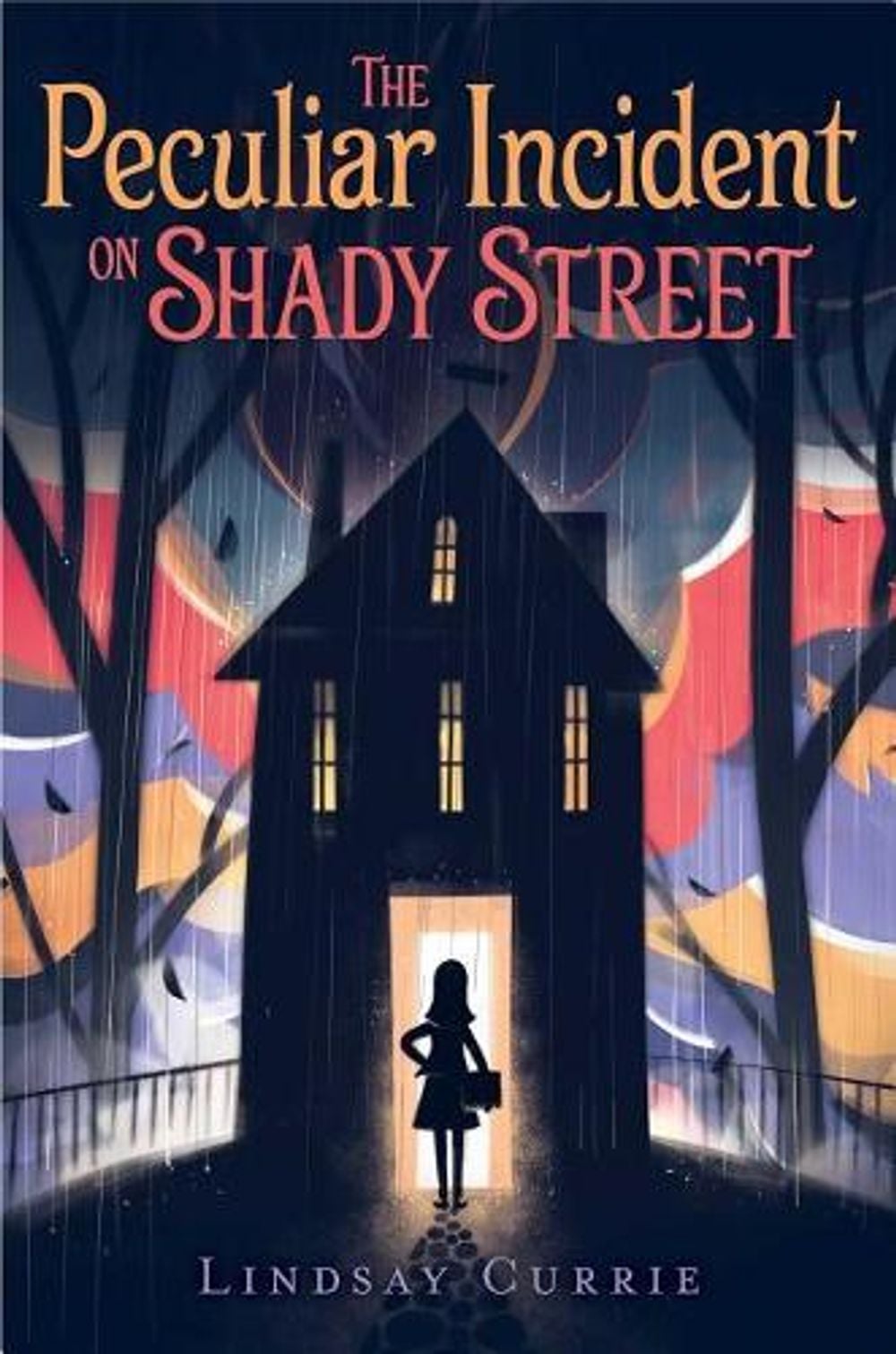 The Peculiar Incident on Shady Street by Lindsay Currie - ISBN: 9781481477055