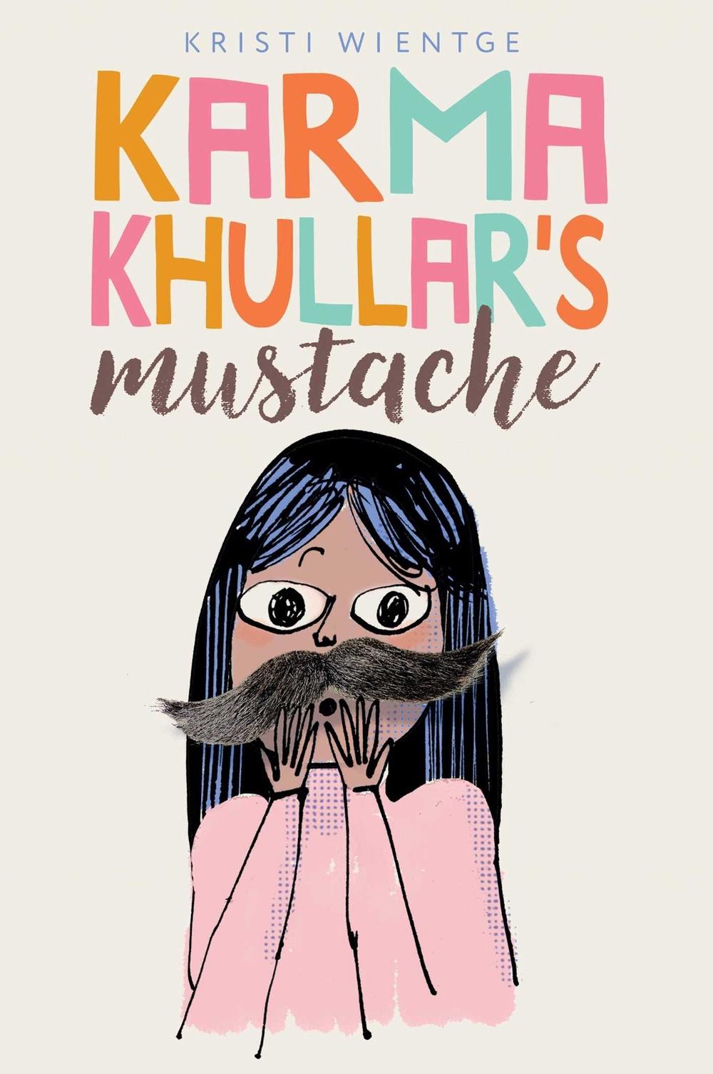 Karma Khullar's Mustache by Kristi Wientge - ISBN: 9781481477710
