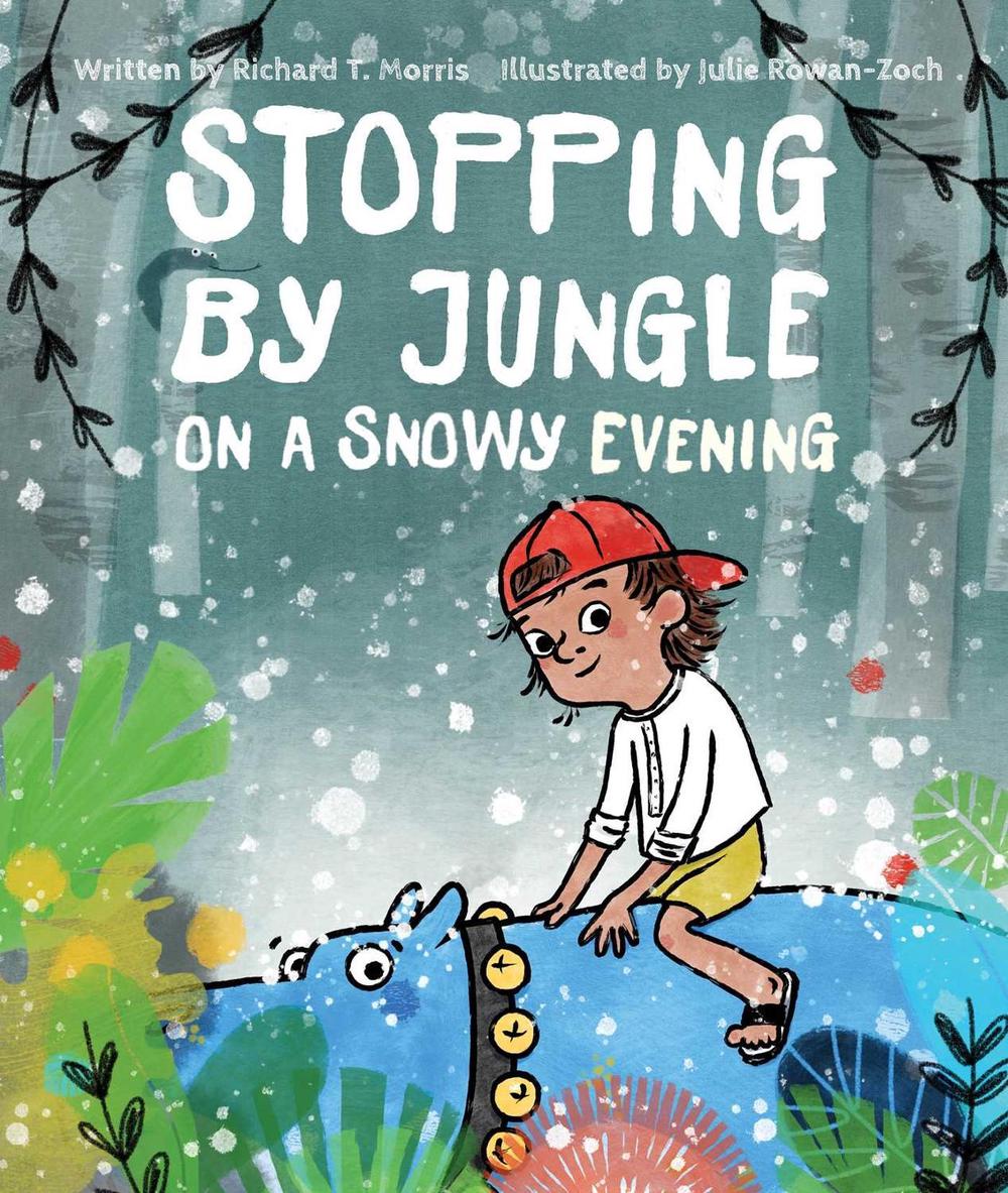 Stopping by Jungle on a Snowy Evening by Richard T. Morris - ISBN: 9781481478021
