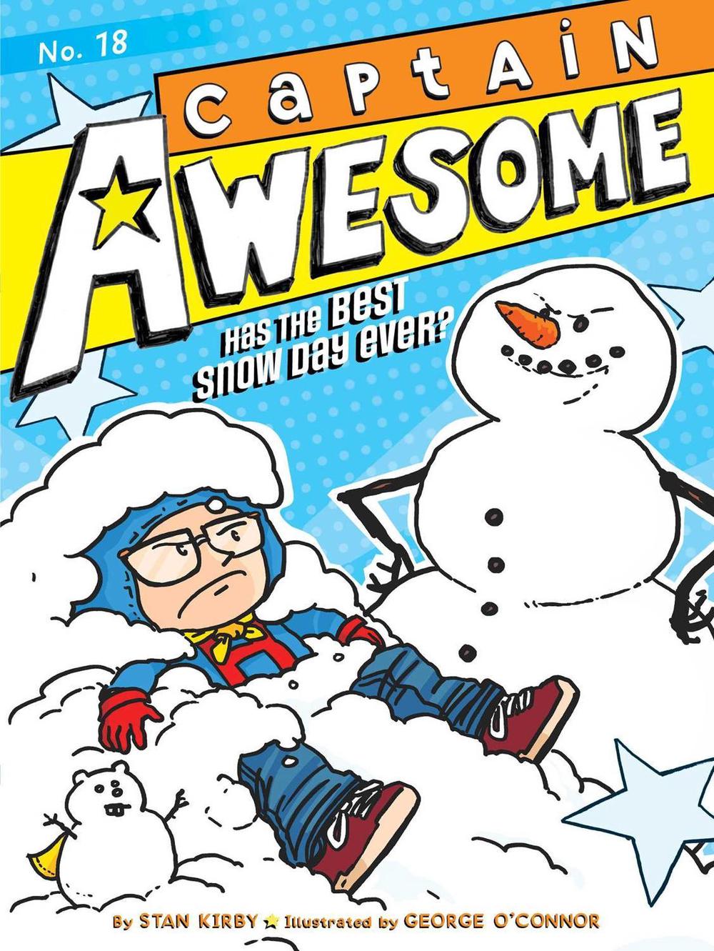 Captain Awesome Has the Best Snow Day Ever? by Stan Kirby - ISBN: 9781481478151