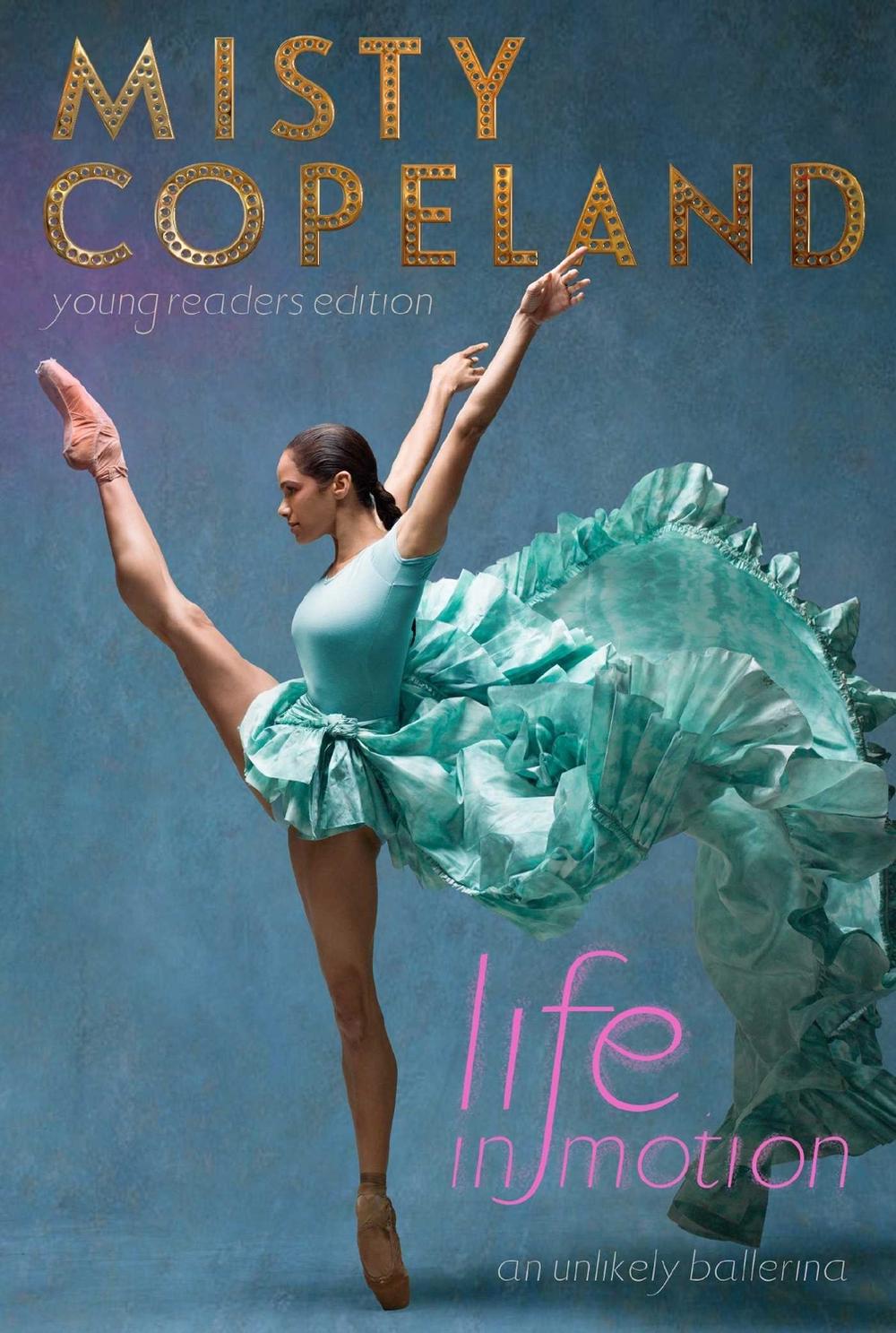 Life in Motion by Misty Copeland - ISBN: 9781481479806