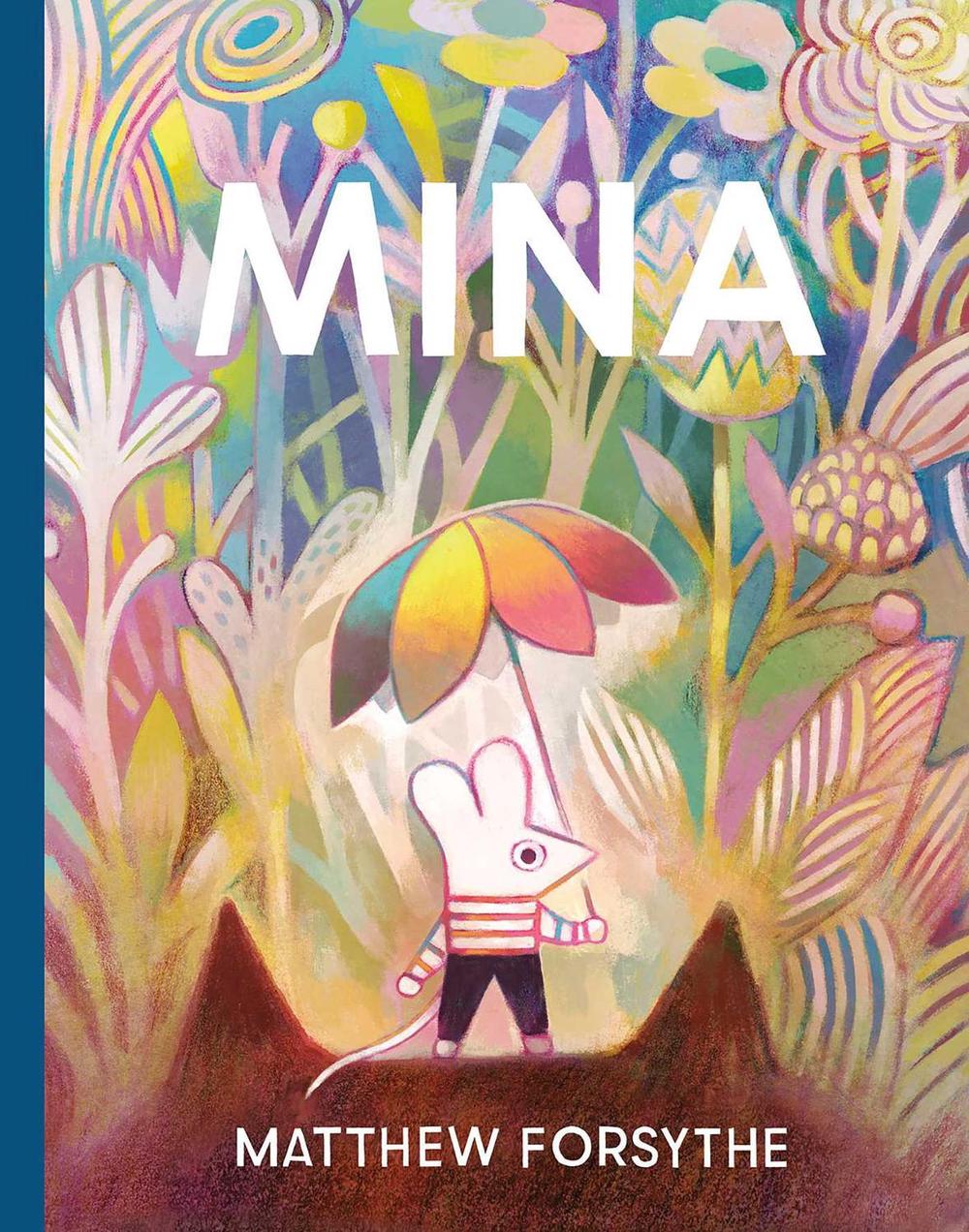 Mina by Matthew Forsythe - ISBN: 9781481480413